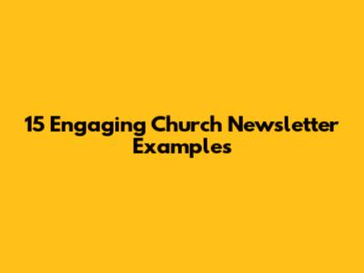 15 Engaging Church Newsletter Examples