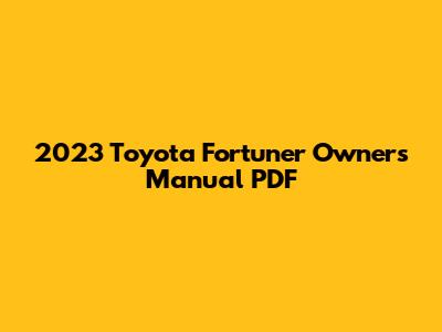 2023 Toyota Fortuner Owner's Manual PDF