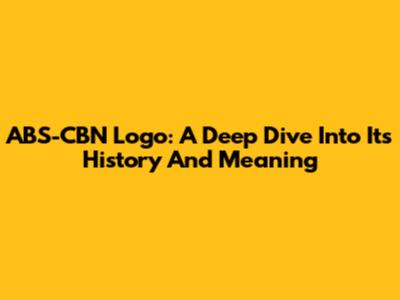 ABS-CBN Logo: A Deep Dive Into Its History And Meaning
