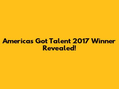 America's Got Talent 2017 Winner Revealed!