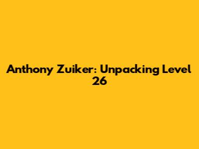 Anthony Zuiker: Unpacking Level 26
