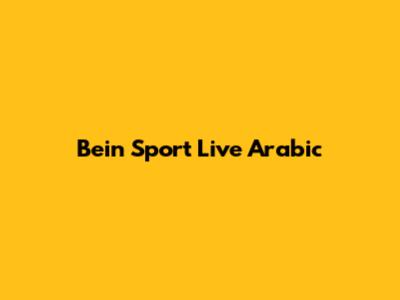 Bein Sport Live Arabic