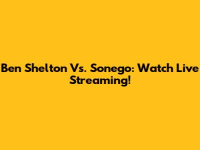 Ben Shelton Vs. Sonego: Watch Live Streaming!