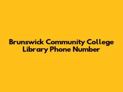 Brunswick Community College Library Phone Number