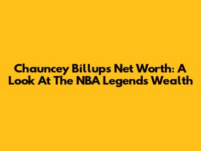Chauncey Billups Net Worth: A Look At The NBA Legend's Wealth