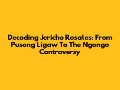 Decoding Jericho Rosales: From 'Pusong Ligaw' To The 'Ngongo' Controversy