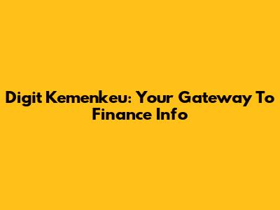 Digit Kemenkeu: Your Gateway To Finance Info