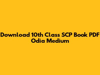 Download 10th Class SCP Book PDF Odia Medium