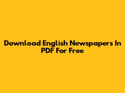 Download English Newspapers In PDF For Free
