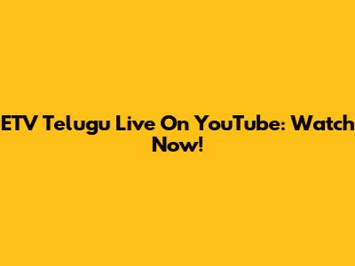 ETV Telugu Live On YouTube: Watch Now!