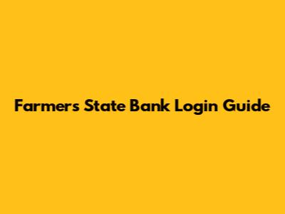 Farmers State Bank Login Guide