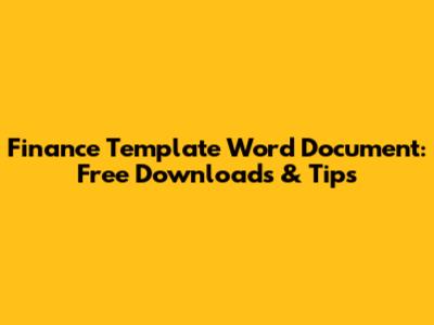 Finance Template Word Document: Free Downloads & Tips