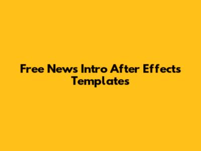 Free News Intro After Effects Templates