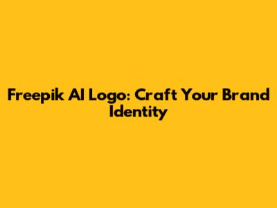 Freepik AI Logo: Craft Your Brand Identity