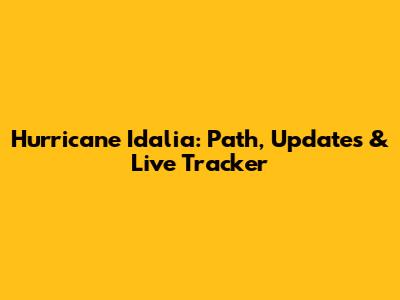 Hurricane Idalia: Path, Updates & Live Tracker