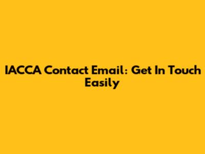 IACCA Contact Email: Get In Touch Easily