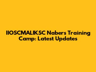 IIOSCMALIKSC Nabers Training Camp: Latest Updates