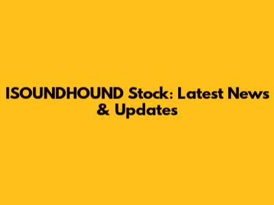 ISOUNDHOUND Stock: Latest News & Updates