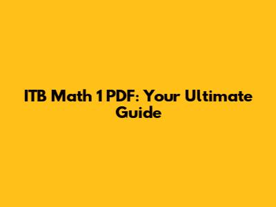 ITB Math 1 PDF: Your Ultimate Guide