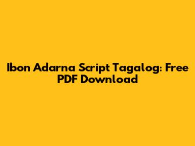 Ibon Adarna Script Tagalog: Free PDF Download