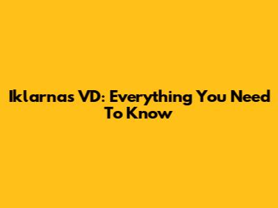 Iklarnas VD: Everything You Need To Know