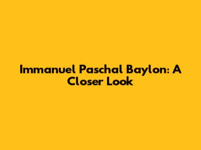 Immanuel Paschal Baylon: A Closer Look