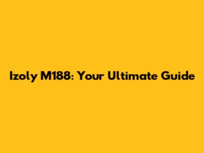 Izoly M188: Your Ultimate Guide