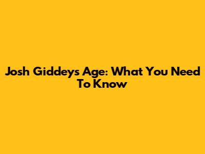 Josh Giddey's Age: What You Need To Know