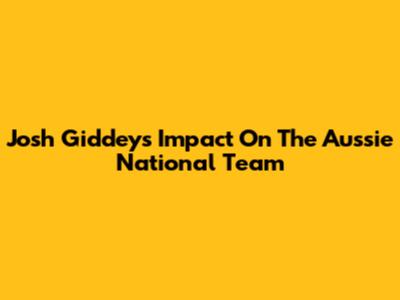 Josh Giddey's Impact On The Aussie National Team