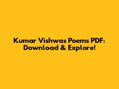 Kumar Vishwas Poems PDF: Download & Explore!