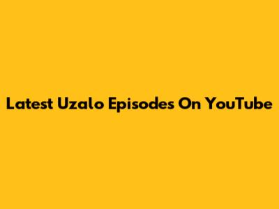 Latest Uzalo Episodes On YouTube