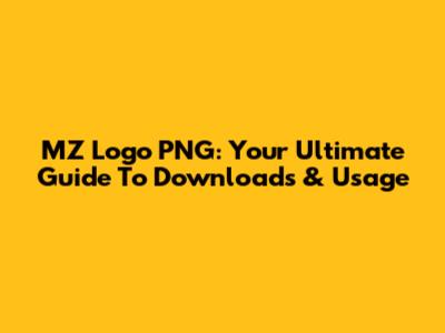 MZ Logo PNG: Your Ultimate Guide To Downloads & Usage