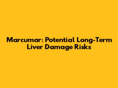 Marcumar: Potential Long-Term Liver Damage Risks