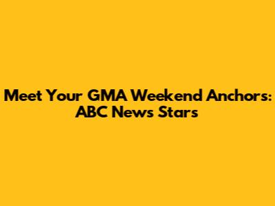 Meet Your GMA Weekend Anchors: ABC News Stars