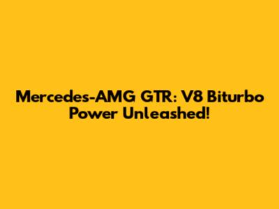 Mercedes-AMG GTR: V8 Biturbo Power Unleashed!