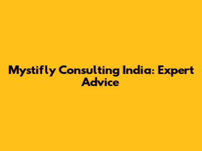 Mystifly Consulting India: Expert Advice