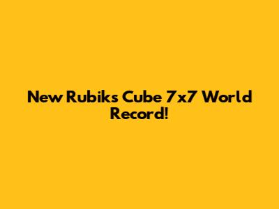 New Rubik's Cube 7x7 World Record!