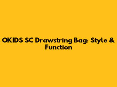 OKIDS SC Drawstring Bag: Style & Function
