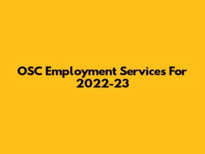 OSC Employment Services For 2022-23