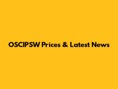 OSCIPSW Prices & Latest News