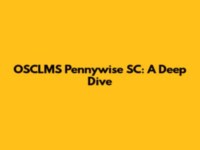 OSCLMS Pennywise SC: A Deep Dive