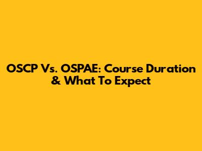 OSCP Vs. OSPAE: Course Duration & What To Expect