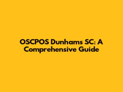 OSCPOS Dunhams SC: A Comprehensive Guide
