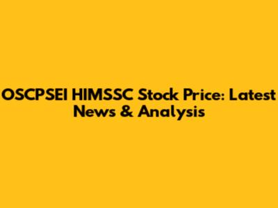 OSCPSEI HIMSSC Stock Price: Latest News & Analysis