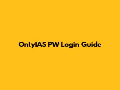 OnlyIAS PW Login Guide
