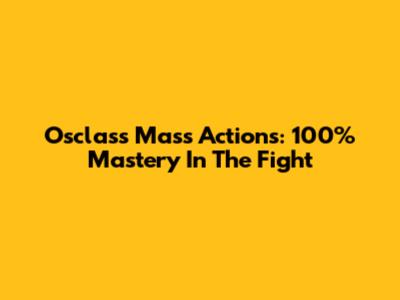 Osclass Mass Actions: 100% Mastery In The Fight