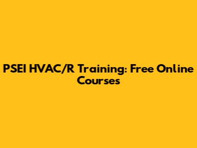 PSEI HVAC/R Training: Free Online Courses