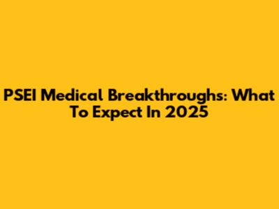 PSEI Medical Breakthroughs: What To Expect In 2025