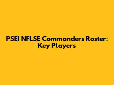 PSEI NFLSE Commanders Roster: Key Players