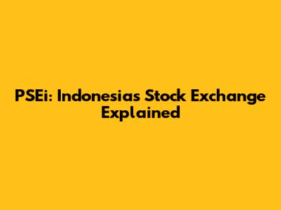 PSEi: Indonesia's Stock Exchange Explained